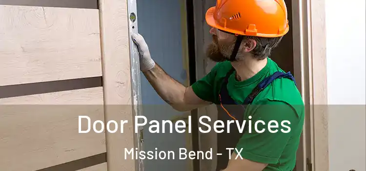 Door Panel Services Mission Bend - TX