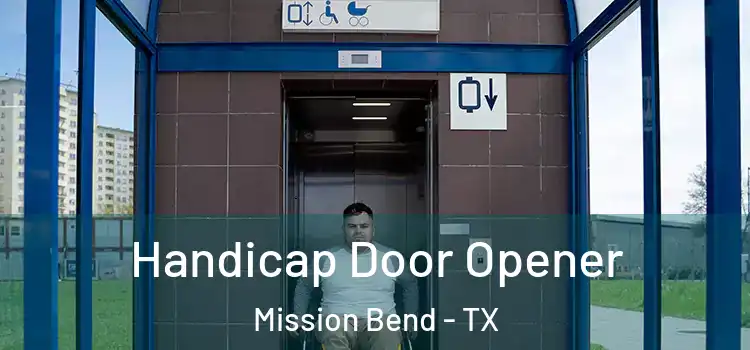 Handicap Door Opener Mission Bend - TX