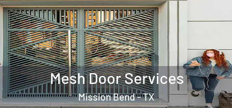 Mesh Door Services Mission Bend - TX
