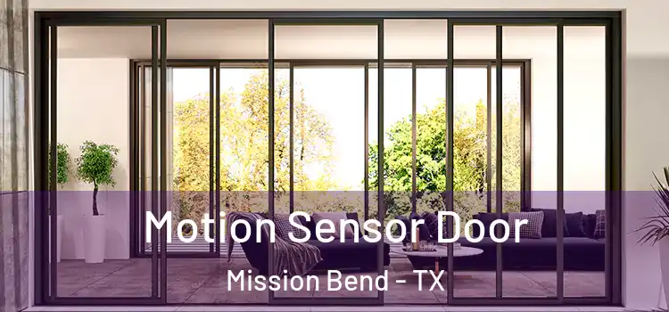 Motion Sensor Door Mission Bend - TX