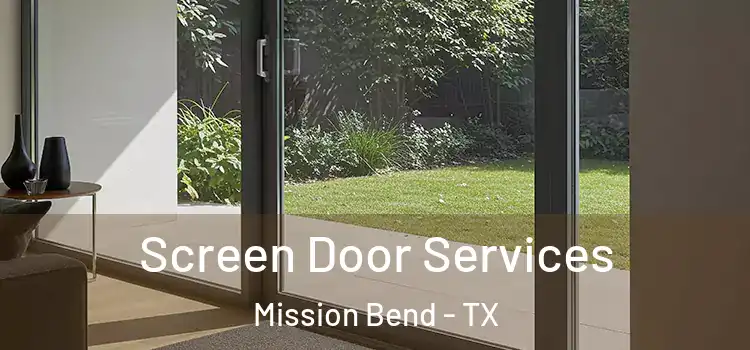 Screen Door Services Mission Bend - TX