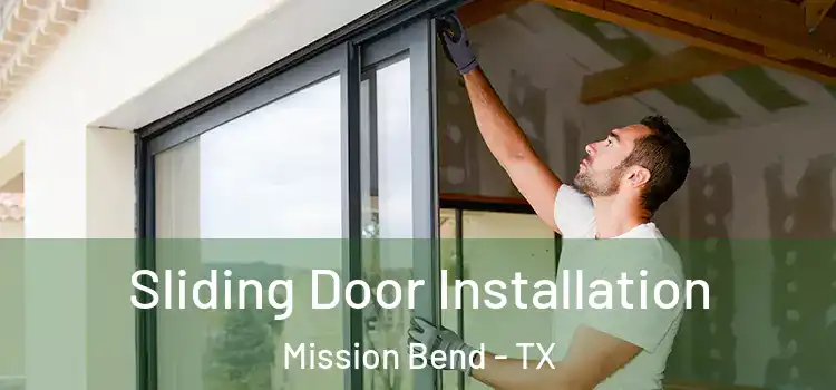 Sliding Door Installation Mission Bend - TX