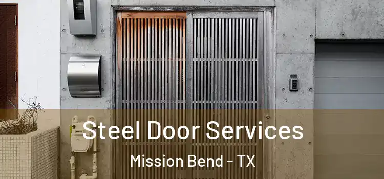  Steel Door Services Mission Bend - TX